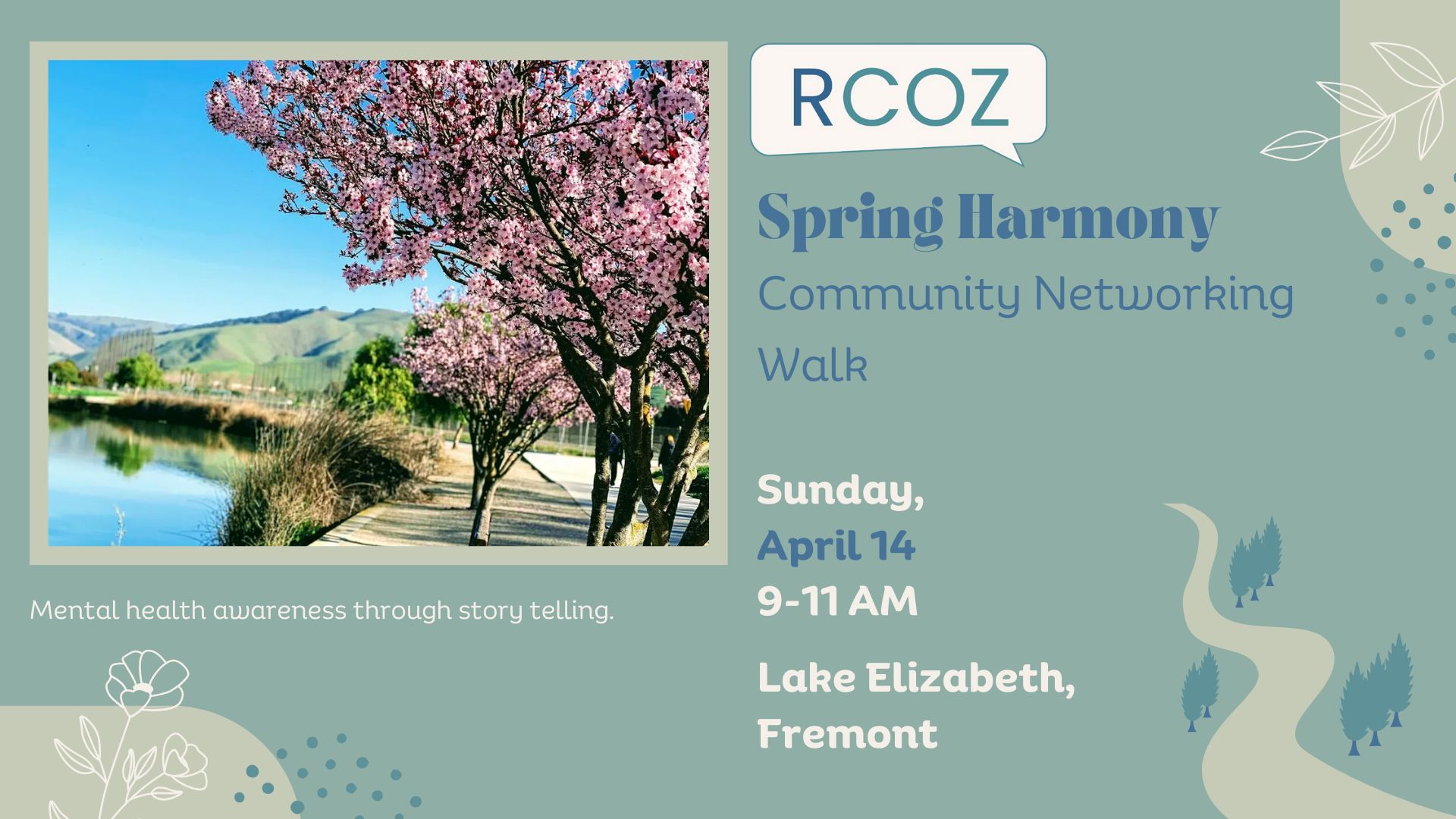 Rcoz Spring Harmony Community Networking Walk on Sunday April 14, 9-11am at Lake Elizabeth, Fremont