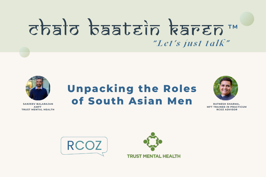 Unpacking the Roles of South Asian Men (Men Only Event)